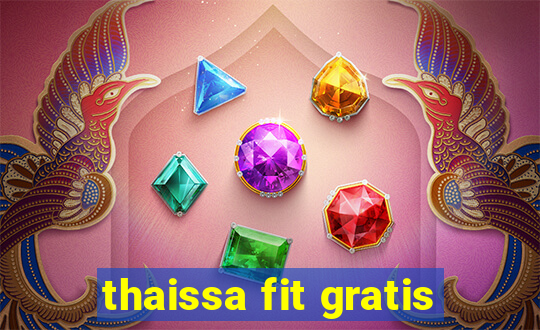 thaissa fit gratis